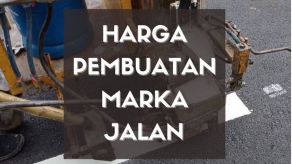 Harga Marka Jalan